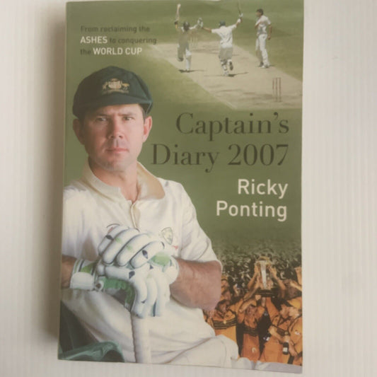 Captains Diary 2007 By Ricky Ponting Ashes World Cup Book Cricket Sport PB 2017