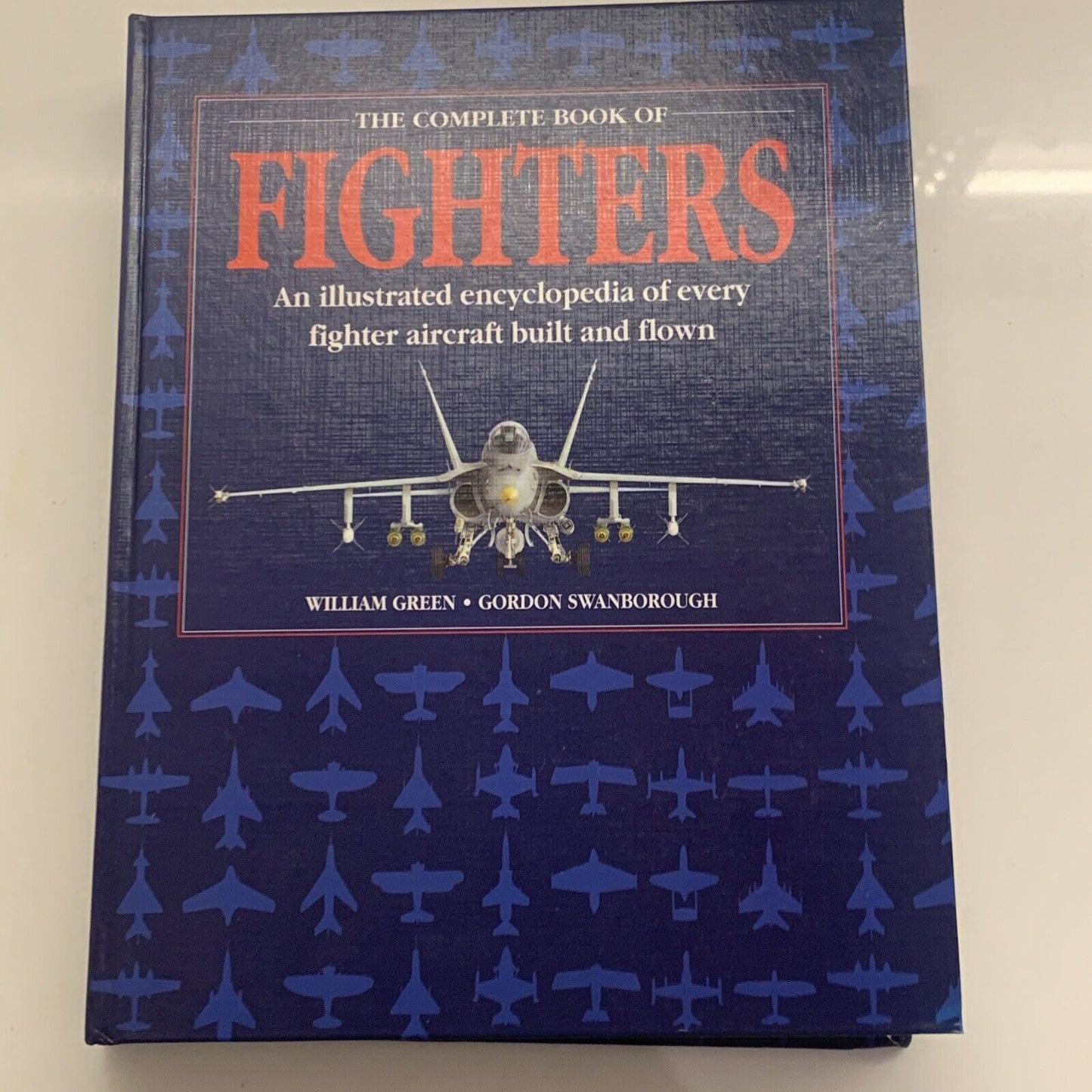COMPLETE BOOK OF FIGHTERS William Green & Gordon Swan XL Coffee Table Book  1997