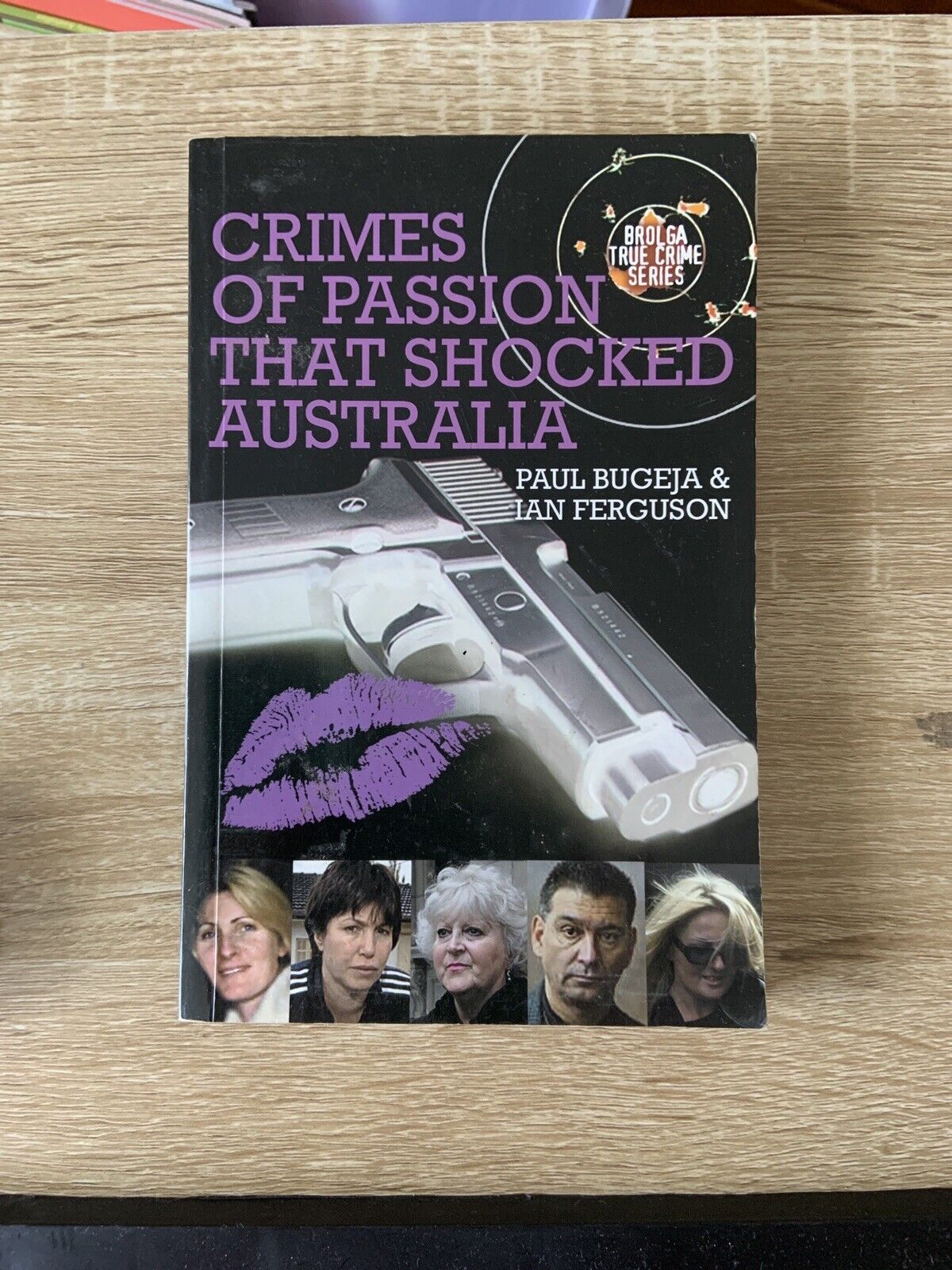 Crimes of Passion That Shocked Australia by Paul Bugeja Ian Ferguson Paperback
