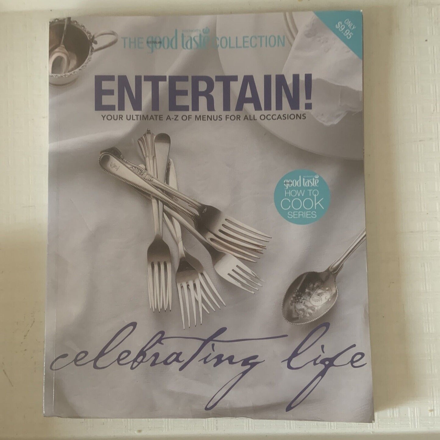 Cookbook THE GOOD TASTE COLLECTION ENTERTAIN CELEBRATING LIFE PB Recipes