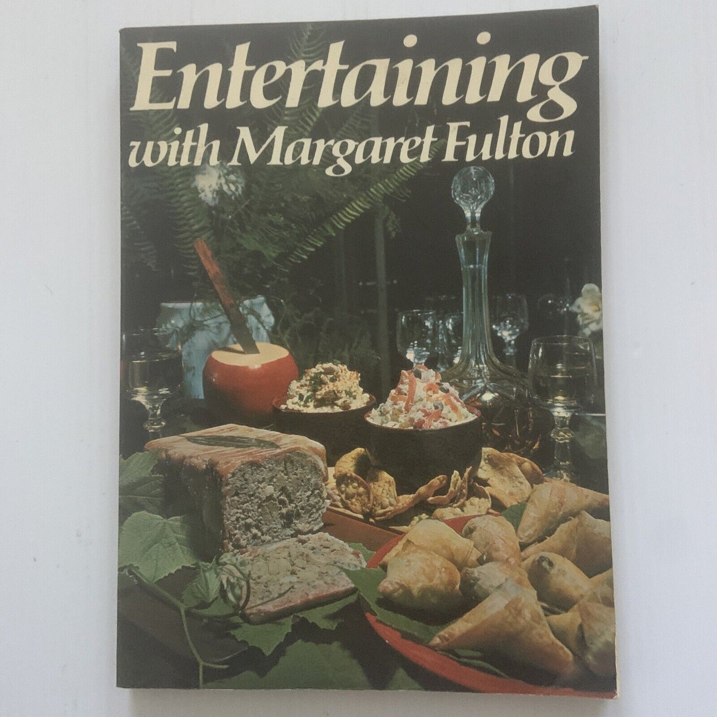 Cookbook ENTERTAINING with MARGARET FULTON Vintage Large PB Recipes 1980 Aussie