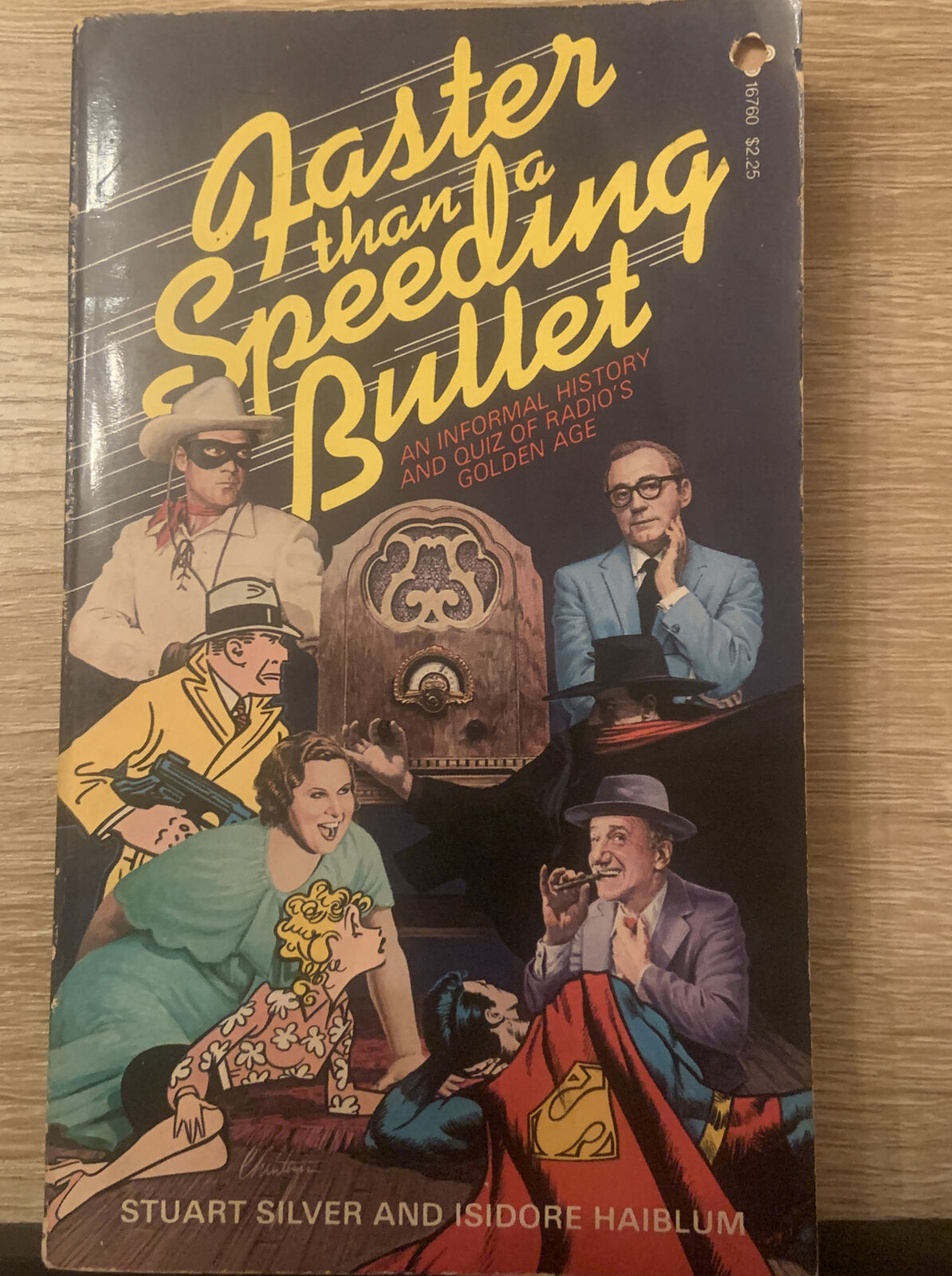 Faster Than A Speeding Bullet An Informal History & Quiz of Radio's Golden Age