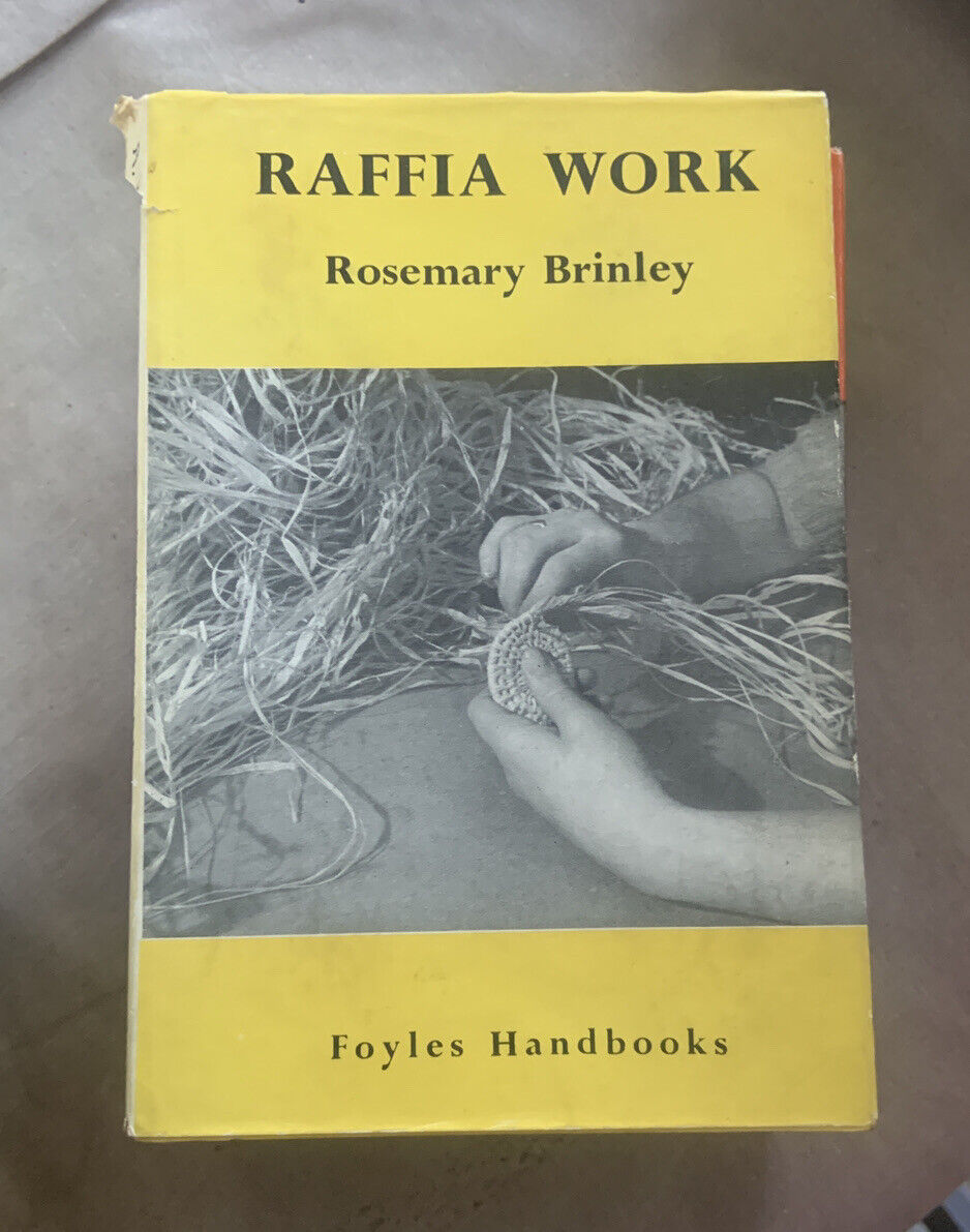 HC ROSEMARY BRINLEY RAFFIA WORK 1ST Ed DJ 1951 BW ILLUSTRATIONS FOYLES HANDBOOKS
