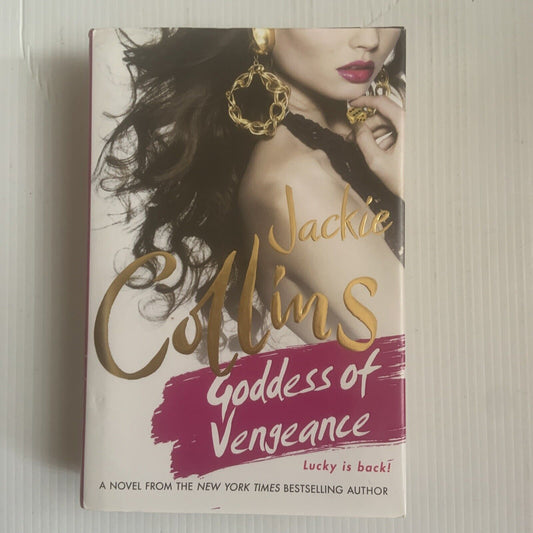 HC Book GODDESS OF VENGEANCE by Jackie Collins 2011 Sexy Novel Lucky Is Back