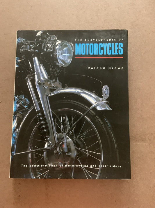HC Book The Encyclopedia of MOTORCYCLES Roland Brown  DJ 1996 Sliders Motorbikes