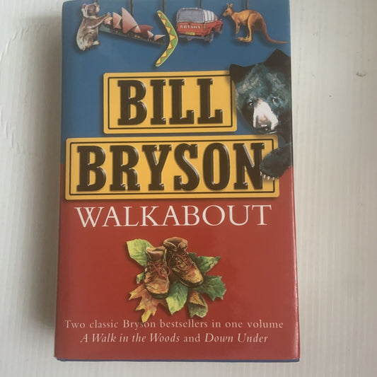 HC WALKABOUT Omnibus Editio A Walk in the Woods & Down Under Bill Bryson 2002 DJ
