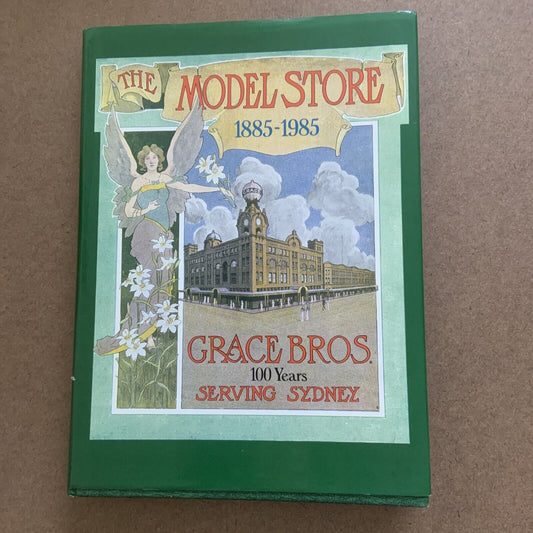 HC The Model Store 1885-1985 GRACE BROS 100 Years Serving Sydney Myer Australia