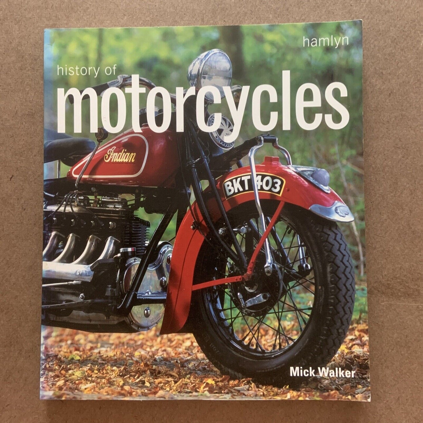 PB Book Hamlyn History of MOTORCYCLES by Mick Walker Large 2000 Motorbikes