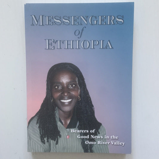 PB Book MESSENGERS OF ETHIOPIA Good News In Omo River Valley True Story NEW