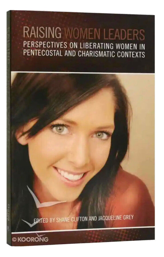 PB Book RAISING WOMEN LEADERS edited by Shane Clifton Jacqueline Grey NEW 2009