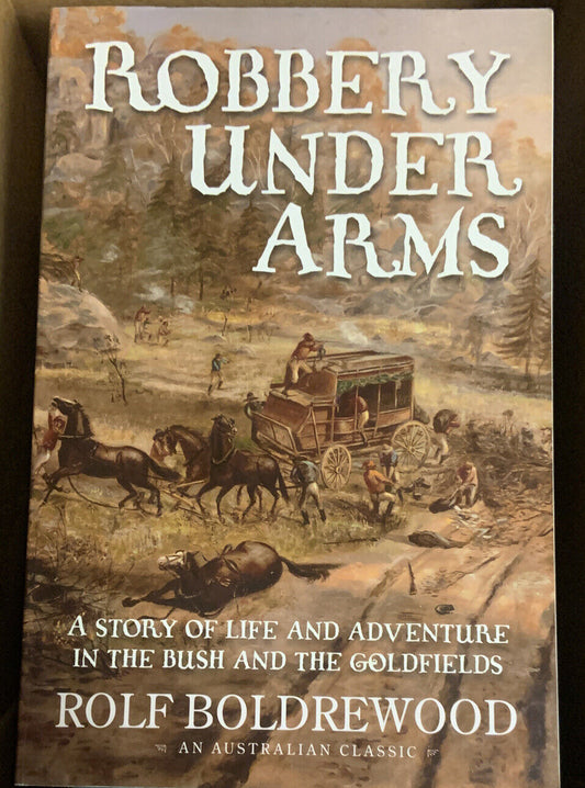 PB Book ROBBERY UNDER ARMS AUSTRALIAN CLASSIC by Rolf Boldrewood Read Once