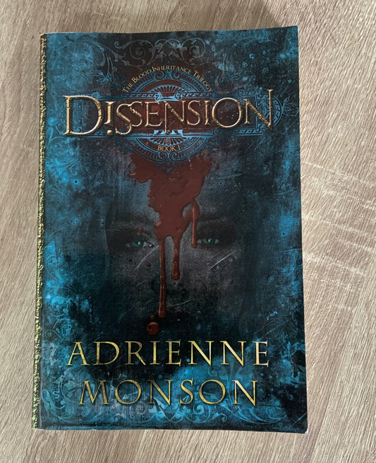 PB Book DISSENSION Book One Adrienne Monson 2013 The Blood Inheritance Trilogy
