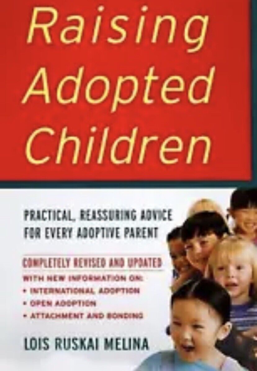 PB RAISING ADOPTED CHILDREN 1st Ed Practical Reassuring Advice 1998 Adoption