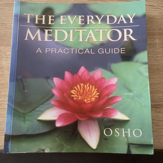 PB Book THE EVERYDAY MEDITATOR by Osho Meditation Practical Guide Chakra Breath