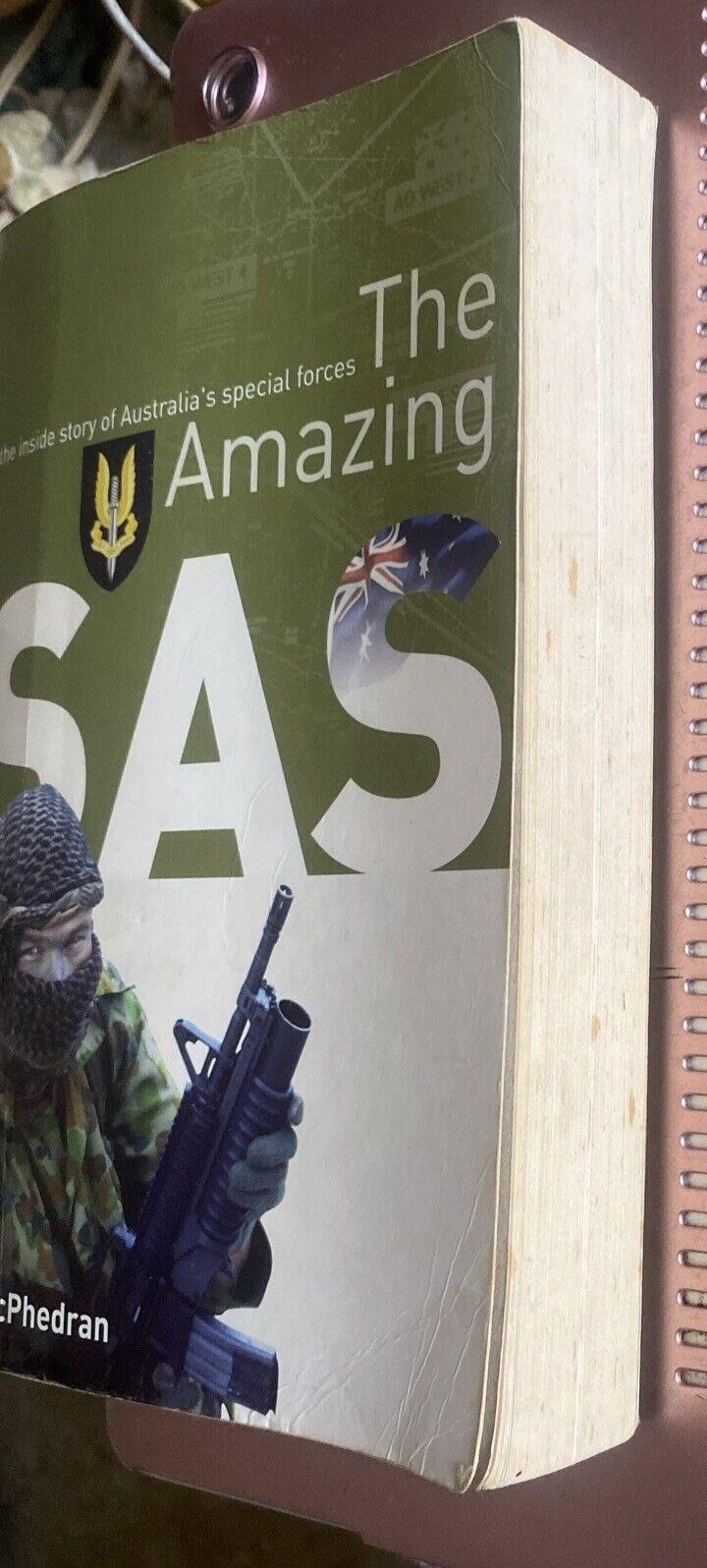PB The Amazing  SAS The Inside Story of Australia’s Special Forces Ian McPhedran