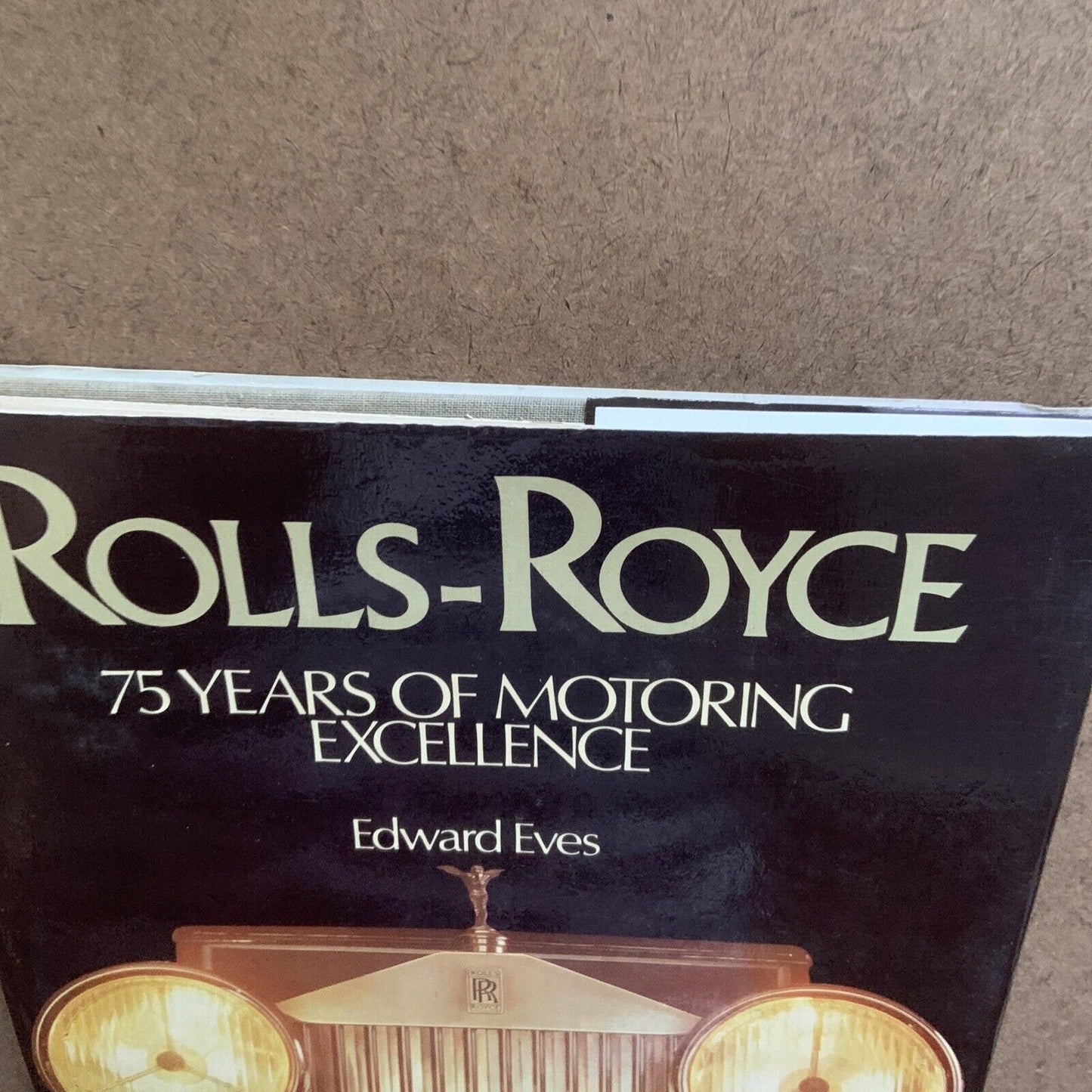 ROLLS ROYCE 75 Years of Motoring Excellence Edward Eves Coffee Table HC
