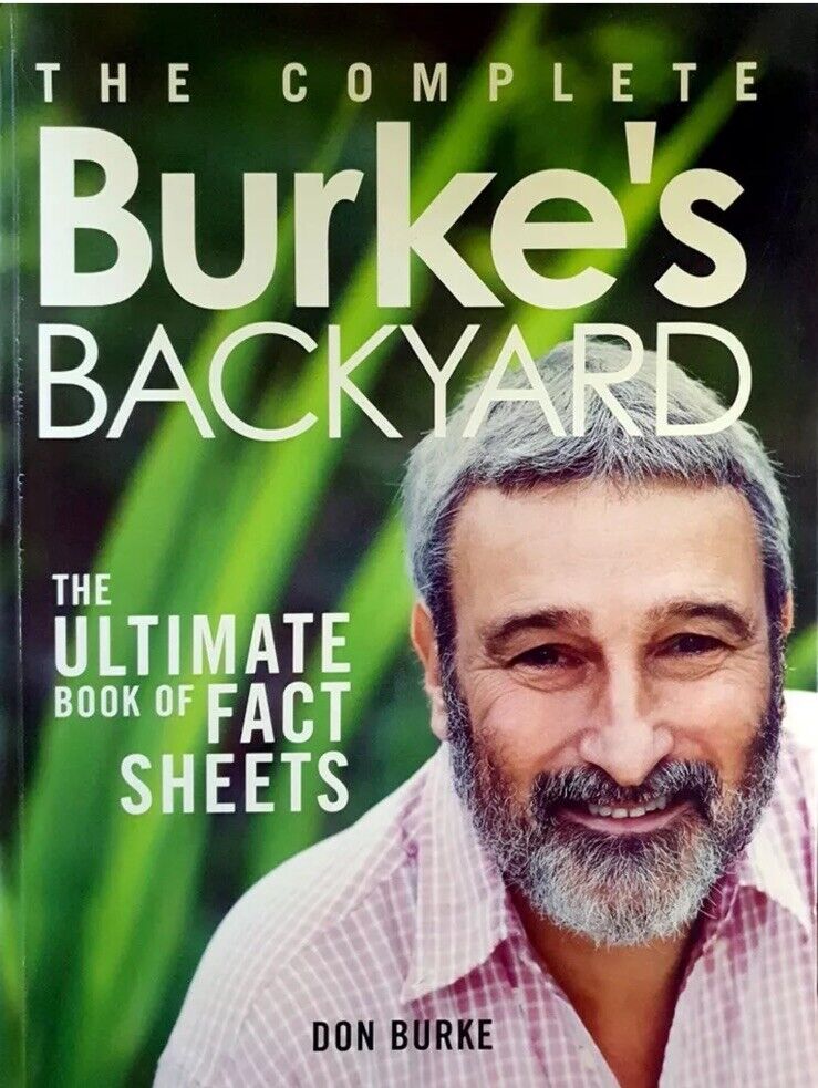 THE COMPLETE BURKE'S BACKYARD - Ultimate Book of Fact Sheets by Don Burke