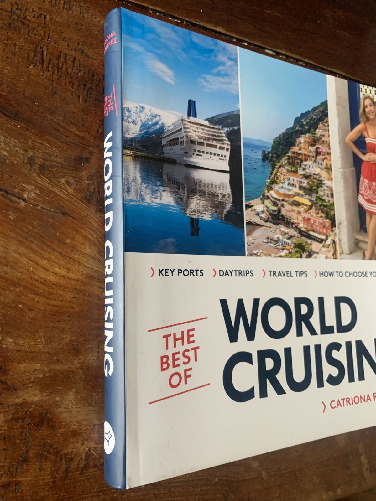 The Best of World Cruising Catriona Rowntree Cruise Guide Travel Book 258pg 2019