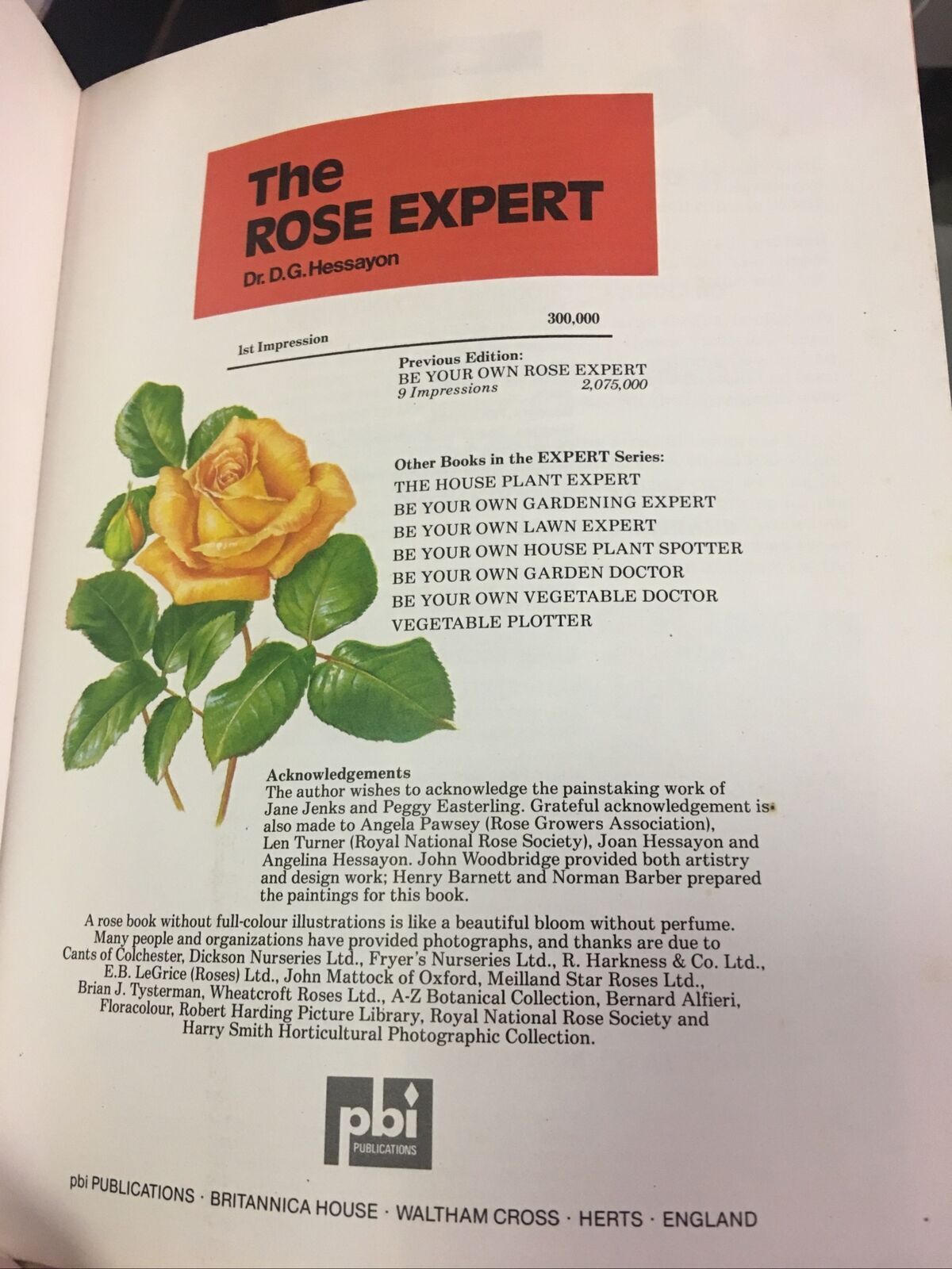 THE ROSE EXPERT Dr. D G Hessayon 1981  Gardening Companion Flowers PB Book