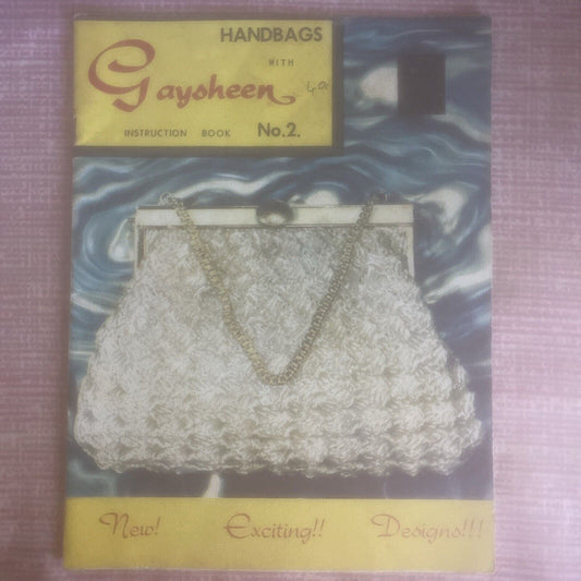 Vintage 1960s HANDBAGS with GAYSHEEN Instruction Book No 2 Crochet PB