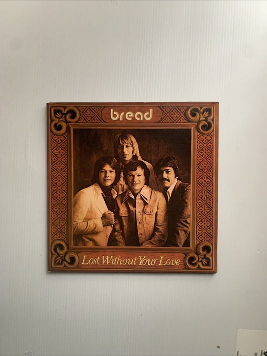 Vinyl LP Lost Without Your Love BREAD USA Elektra 1977 11 Track Gatefold Album